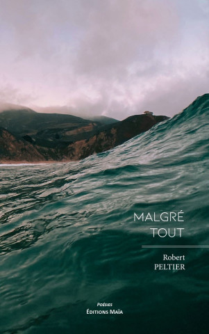 Malgré tout