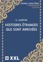 HISTOIRES ETRANGES QUI SONT ARRIVEES
