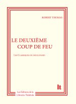 Le deuxième coup de feu