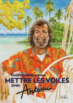 METTRE LES VOILES AVEC ANTOINE