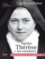 THERESE DE L'ENFANT-JESUS ET LES ESCALIERS