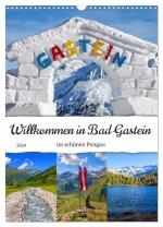 Willkommen in Bad Gastein (Wandkalender 2024 DIN A3 hoch), CALVENDO Monatskalender
