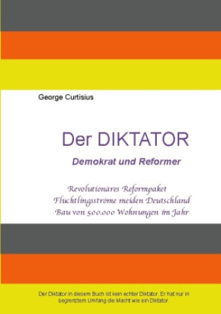 Der Diktator - Demokrat und Reformer