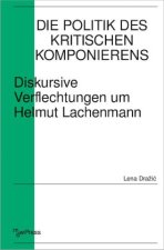 Die Politik des Kritischen Komponierens
