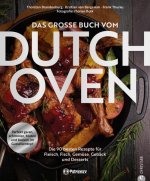 Das große Buch vom Dutch Oven