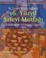 Iki Yemek Kitabi Isiginda 16 Yüzyil Safevi Mutfagi