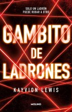 El Gambito de Los Ladrones / Thieve's Gambit