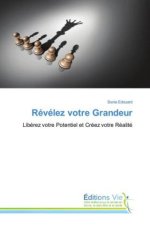 Révélez votre Grandeur