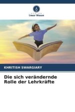 Die sich verändernde Rolle der Lehrkräfte