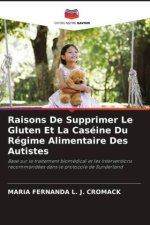 Raisons De Supprimer Le Gluten Et La Caséine Du Régime Alimentaire Des Autistes