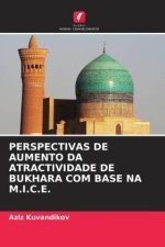 PERSPECTIVAS DE AUMENTO DA ATRACTIVIDADE DE BUKHARA COM BASE NA M.I.C.E.