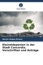 Kleinstdeponien in der Stadt Concordia. Vorschriften und Anträge