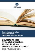 Bewertung der hypoglykämischen Aktivität eines ethanolischen Extrakts aus Murrayakoe