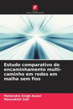 Estudo comparativo do encaminhamento multi-caminho em redes em malha sem fios