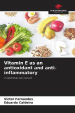 Vitamin E as an antioxidant and anti-inflammatory