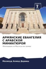ARMYaNSKIE EVANGELIYa S ARABSKOJ MINIATJuROJ