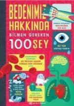 Bedenimiz Hakkinda Bilmen Gereken 100 Sey