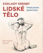 Lidské tělo - Praktický průvodce figurální kresbou