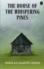 The House Of The Whispering Pines