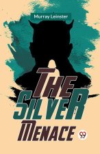 The Silver Menace