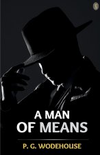 A Man Of Means