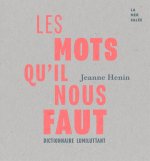 Les mots qu'il nous faut - Dictionnaire lumiluttant