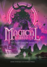 MAGICAL MISSIONS - THE NEW CHOSEN ONES