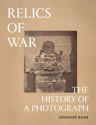 Relics of War – The History of a Photograph