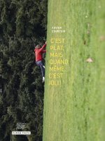C'est plat, mais quand même, c'est joli !