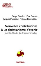 Nouvelles contributions à un chistianisme d'avenir