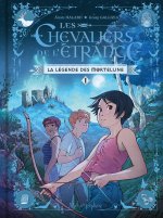 Les Chevaliers de l'Étrange Tome 1
