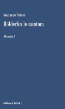 HOLDERLIN LE SAINTOM