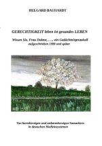 Gerechtigkeit leben ist gesundes Leben