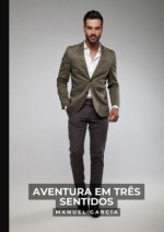 Aventura em Três Sentidos