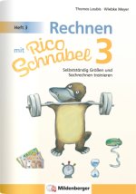 Rechnen mit Rico Schnabel 3, Heft 3 - Selbstständig Größen und Sachrechnen trainieren