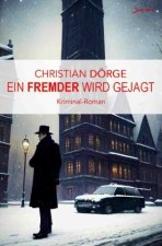 Ein Fremder wird gejagt