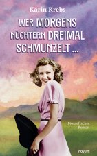 Wer morgens nüchtern dreimal schmunzelt ?