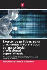 Exercícios práticos para programas informáticos de assist?ncia profissional especializada