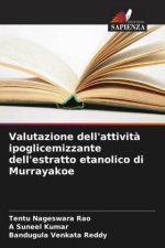 Valutazione dell'attivit? ipoglicemizzante dell'estratto etanolico di Murrayakoe