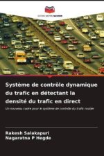 Syst?me de contrôle dynamique du trafic en détectant la densité du trafic en direct