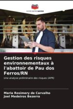 Gestion des risques environnementaux ? l'abattoir de Pau dos Ferros/RN