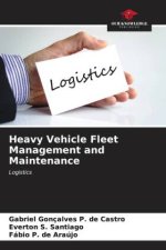 Heavy Vehicle Fleet Management and Maintenance