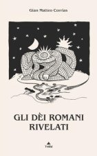 Gli d?i romani rivelati