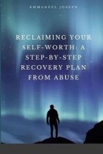Reclaiming Your Self-Worth