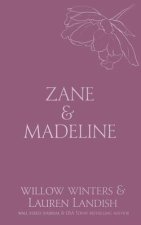 Zane & Madeline