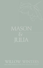 Mason & Julia
