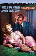 Wild is the Woman / Lovers Don't Sleep