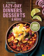 Taste of Home Lazy-Day Dinners, Desserts & More