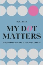 My Dot Matters