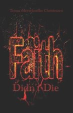 Faith Didn't Die